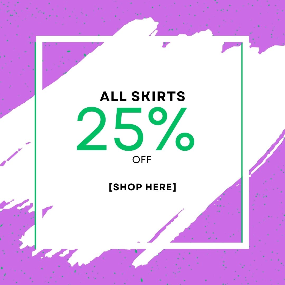 25% off all skirts